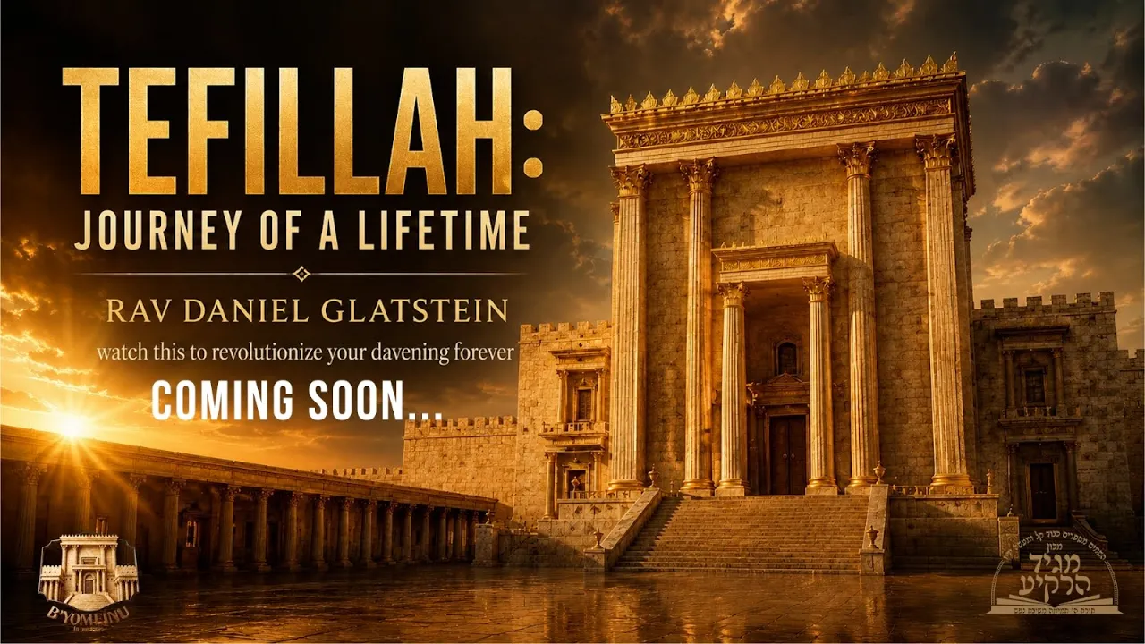 COMING SOON - Tefillah: Journey of a Lifetime {B'yomeinu}