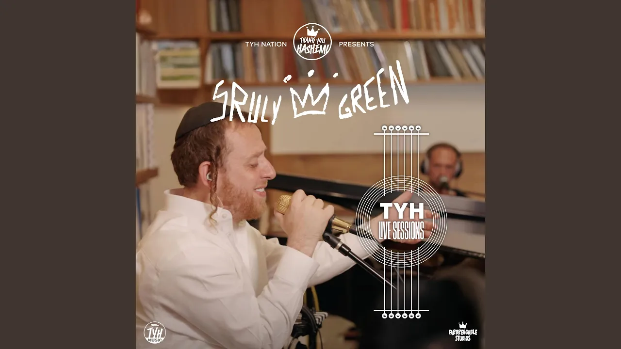 TYH Live Session with Sruly Green