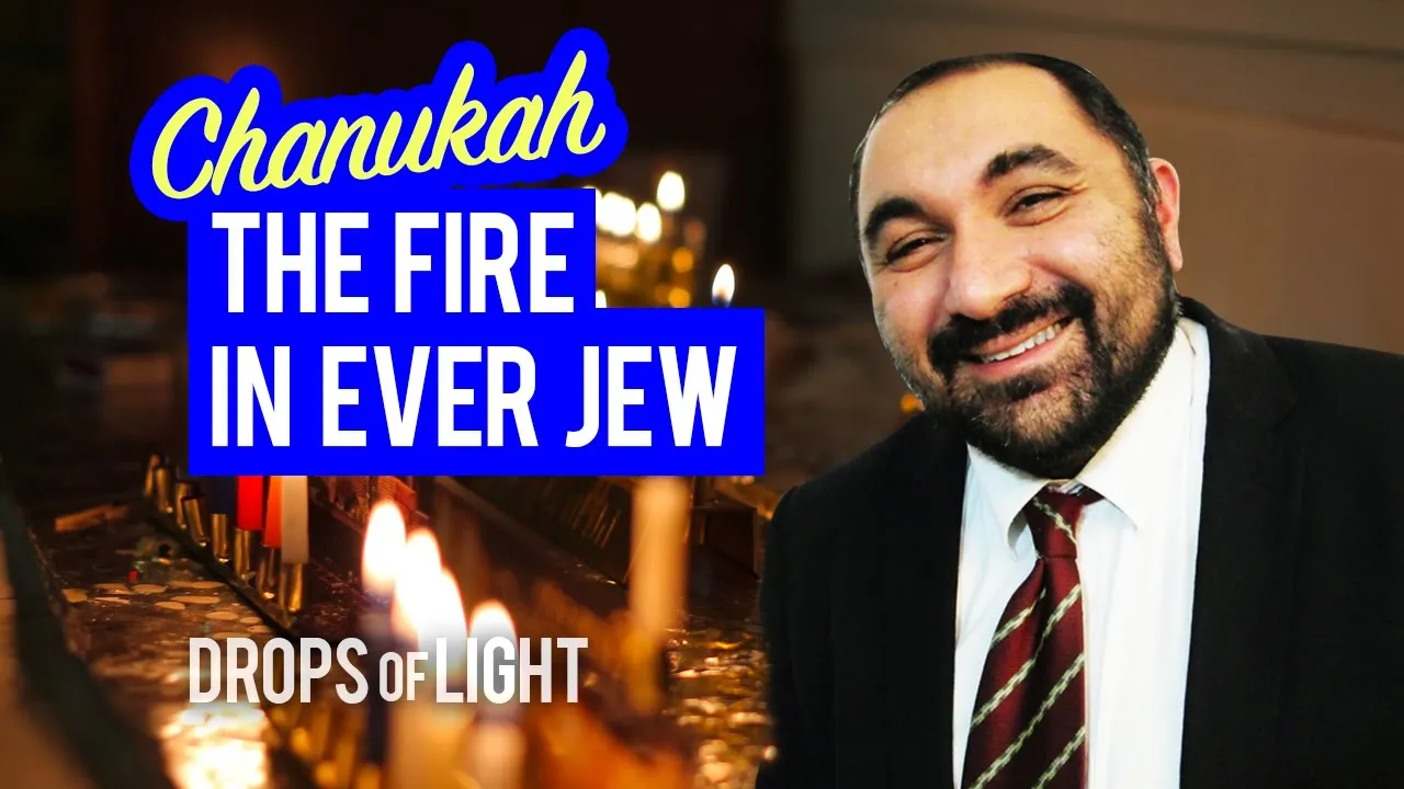 Chanukah 2021: The Fire Inside Every Jew |  Rabbi Sinai Yakobian