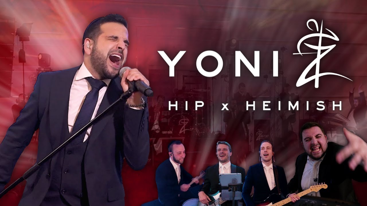 Hip X Heimish - Yoni Z & Zaltz Band |                    ותזמורת זאלץ Z היפ והיימיש - יוני