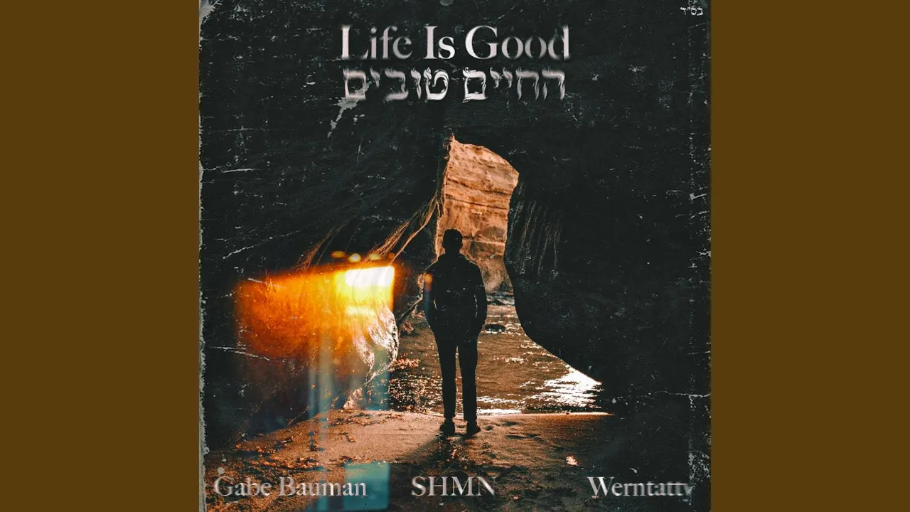 Life Is Good (החיים טובים)