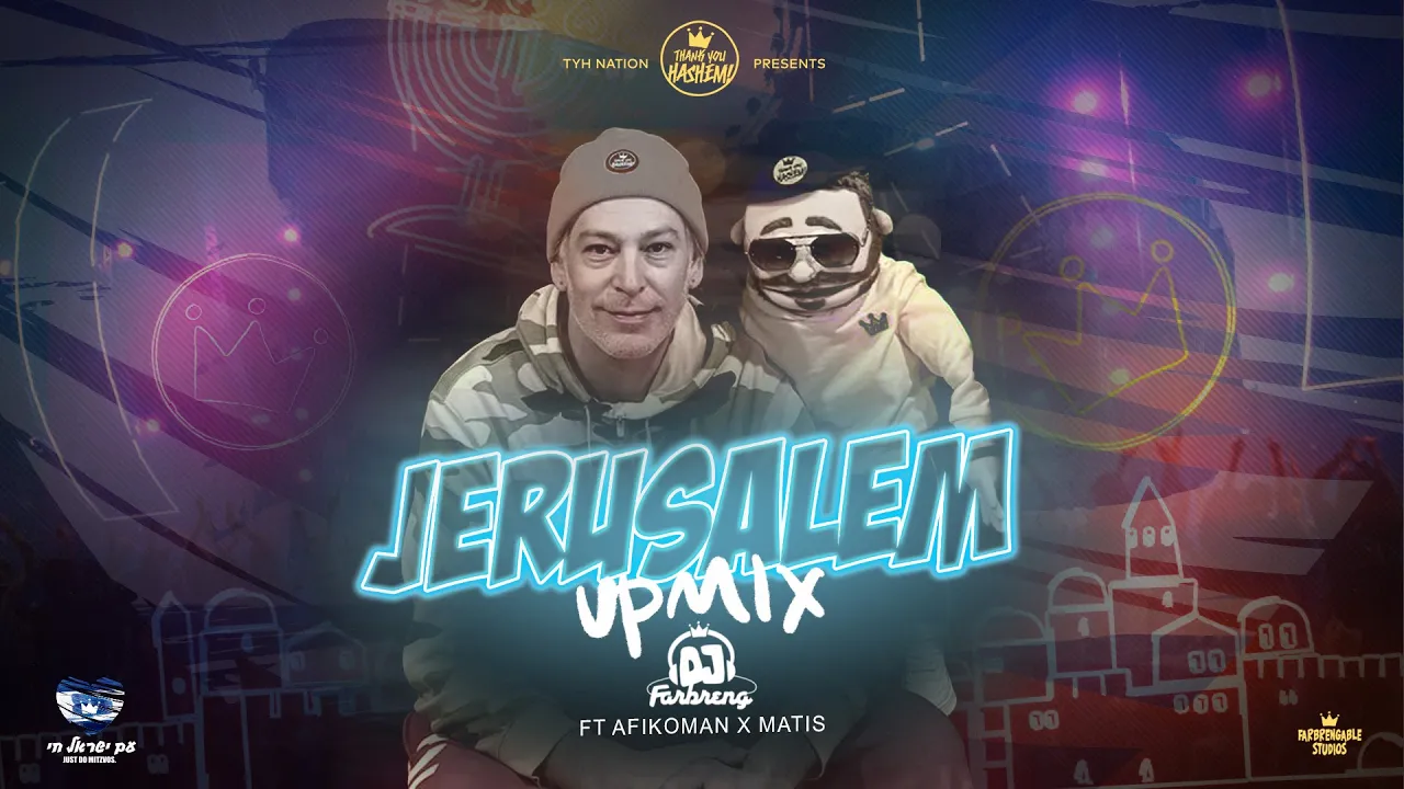 Jerusalem Upmix | DJ Farbreng | Afiko.man Feat. Matisyahu
