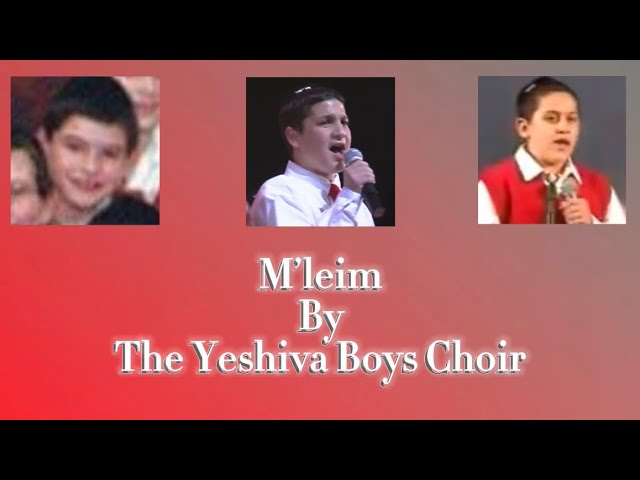 Yeshiva Boys Choir - M’leim (Lyrics+soloists)