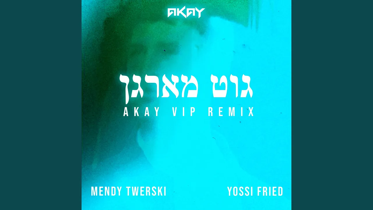 Good Morning (AKAY VIP REMIXES)
