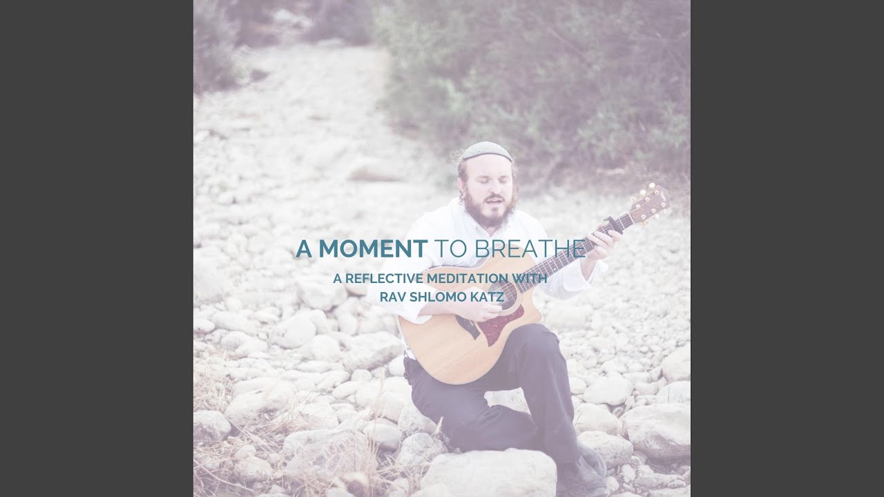 A Moment To Breathe