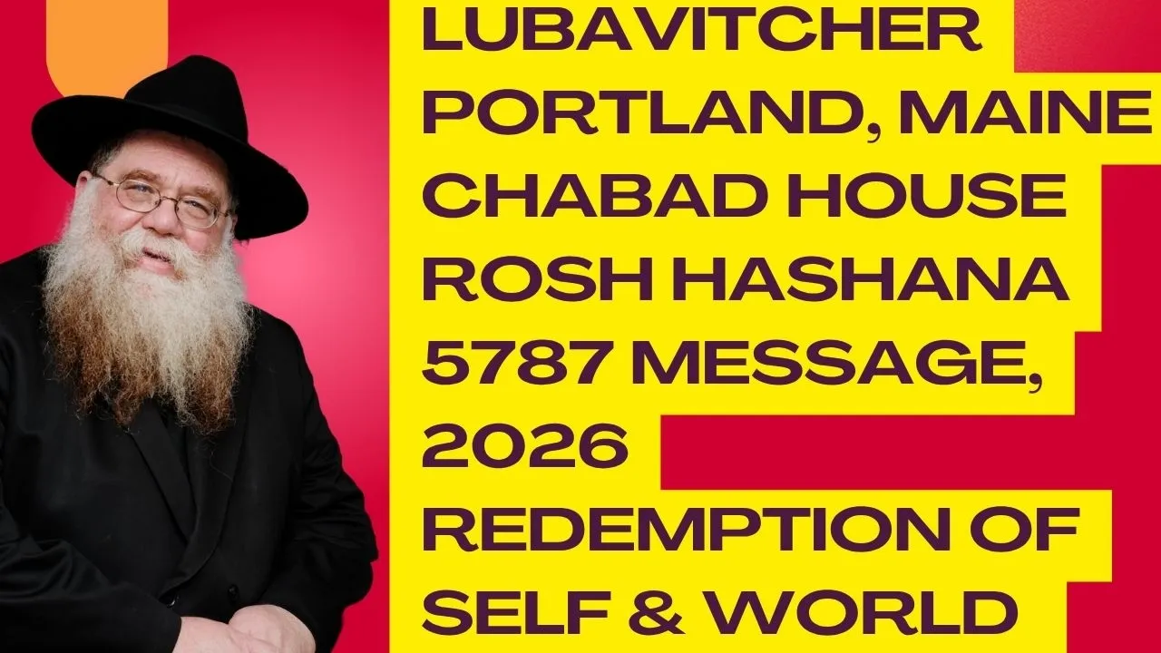 Portland, Maine: Rosh Hashana 5787-2026, Chabad of Maine, R Moshe Wilansky - RC Dalfin