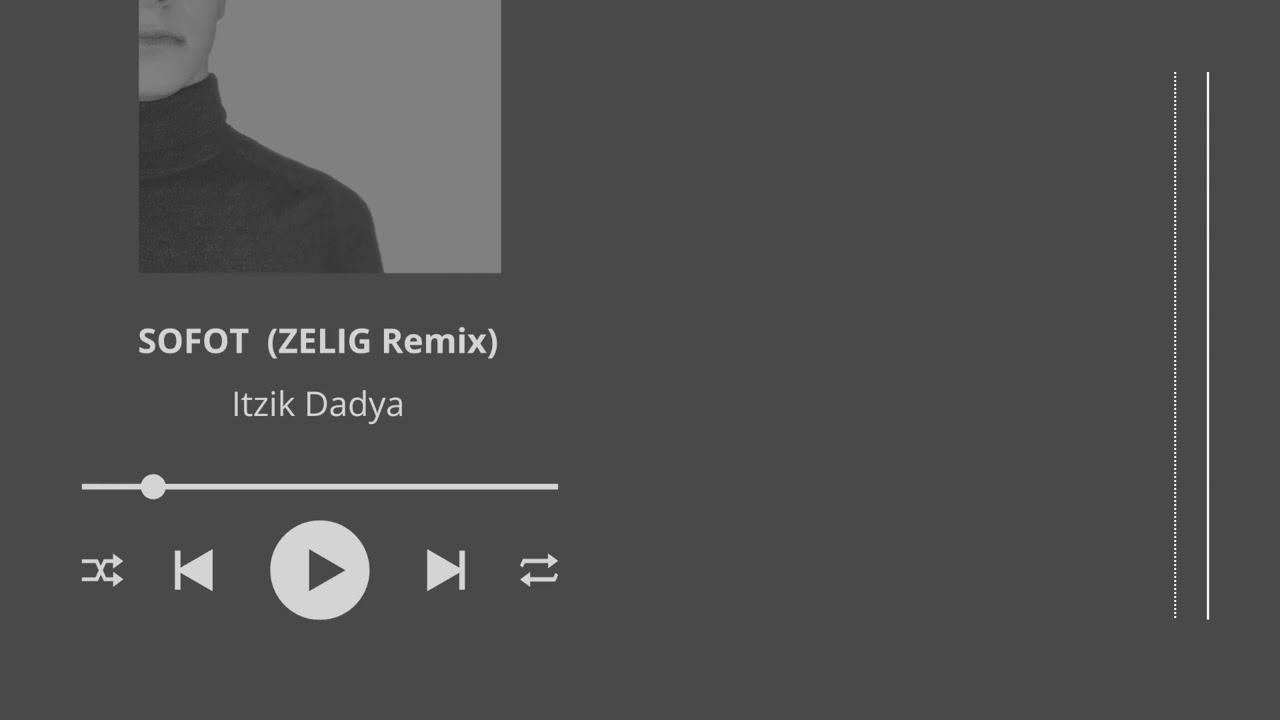 Sofot - Itzik Dadya (ZELIG Remix)