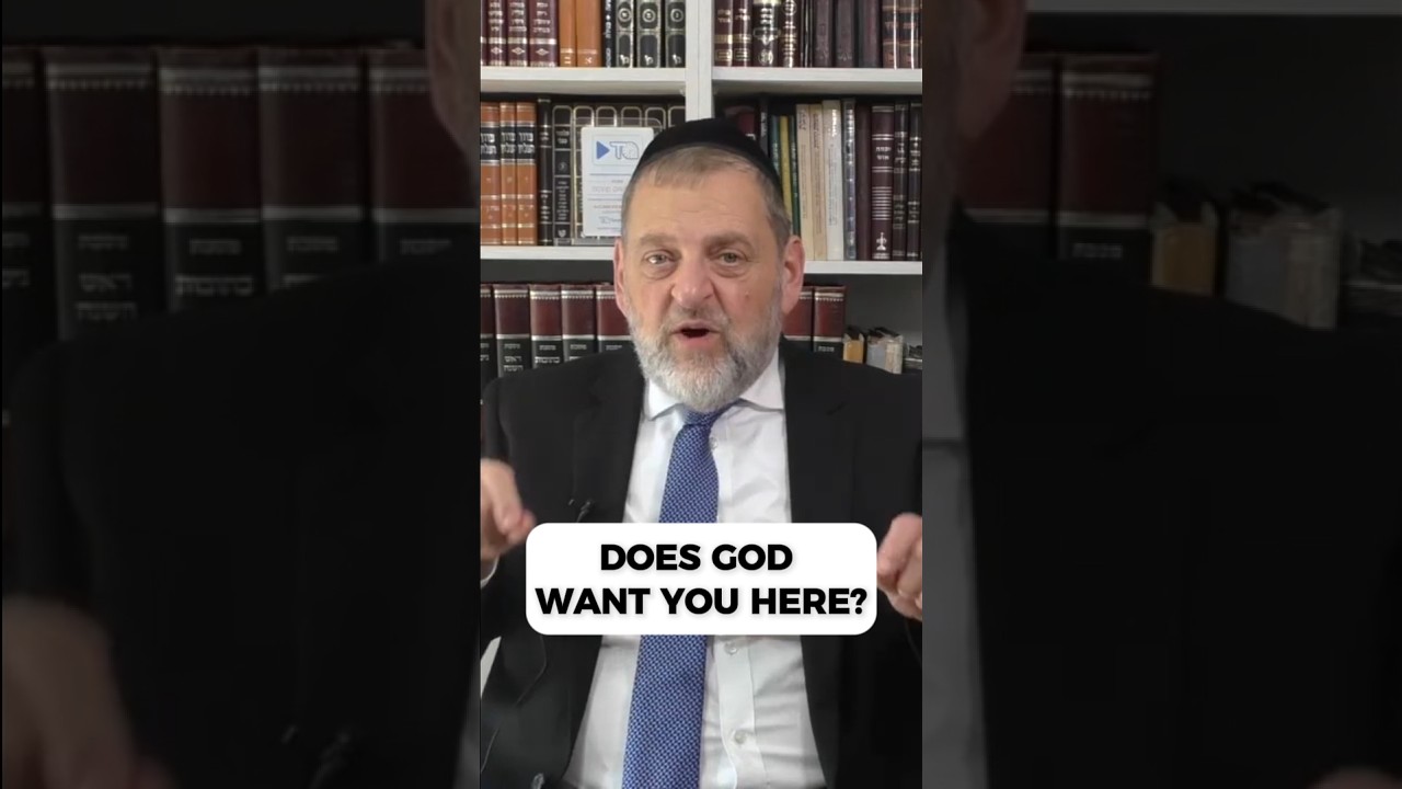Does God Want You Here? | Rabbi Dovid Orlofsky