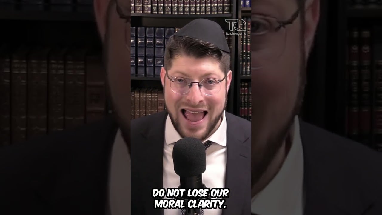 Moral Clarity - R. Meir Simcha Sperling - TorahAnytime.com