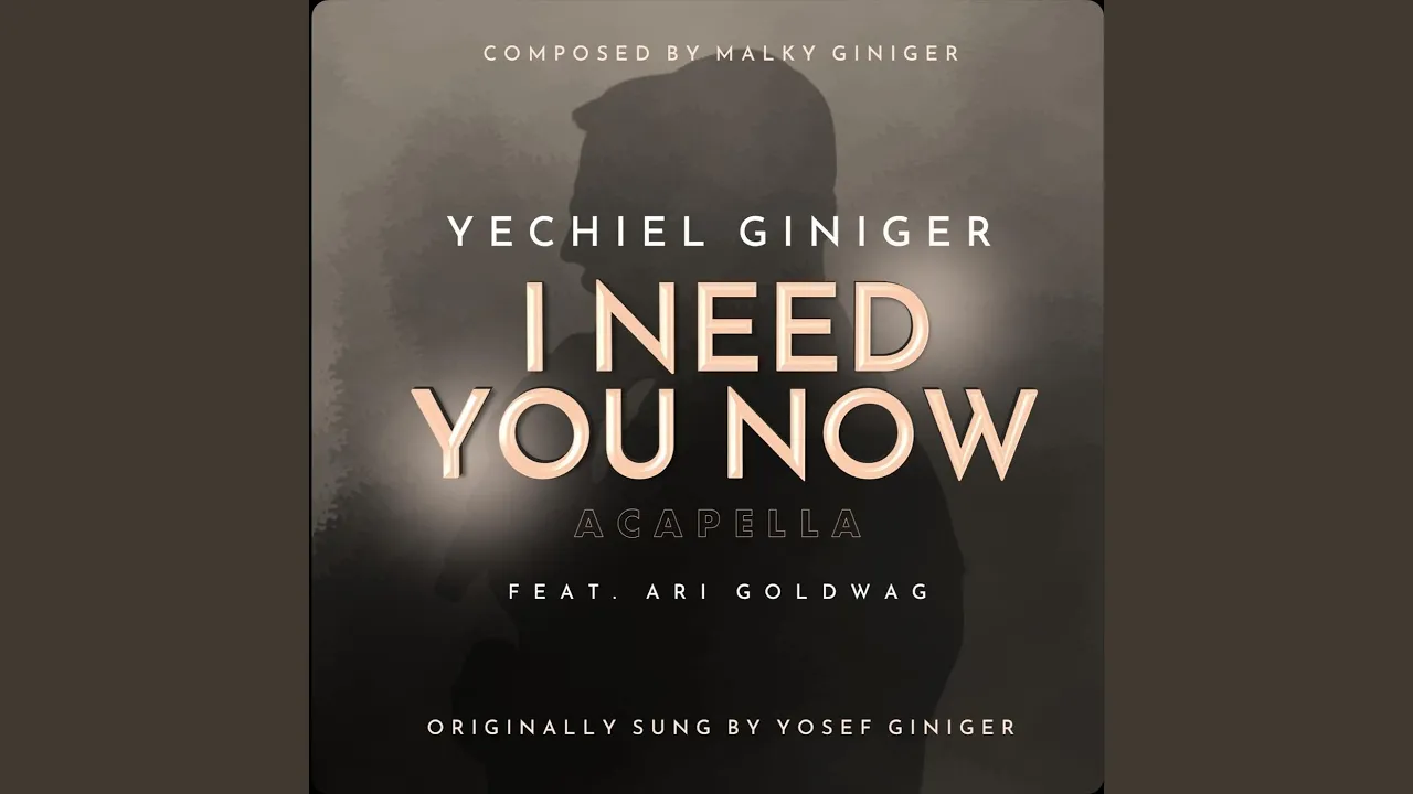I Need You Now (Acapella) (feat. Ari Goldwag)