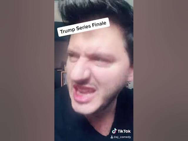 Trump Series Finale!