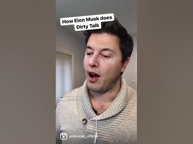 How #elonmusk Does Dirty Talk! #shorts #comedy #parody #impressions #impersonation #spacex #tesla