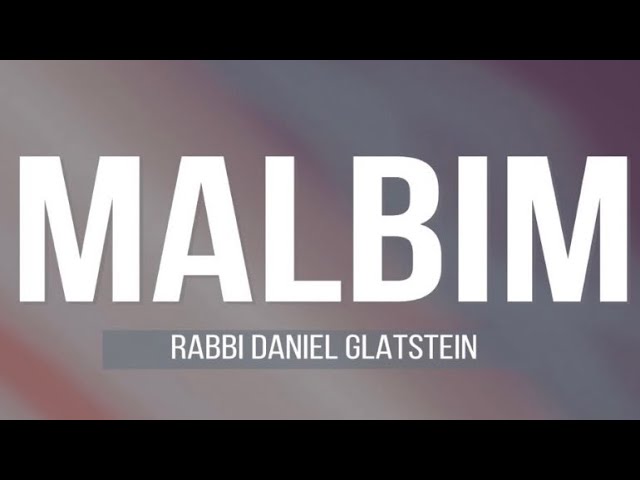 ALL PARSHA - The Malbim on Parshas Bereishis