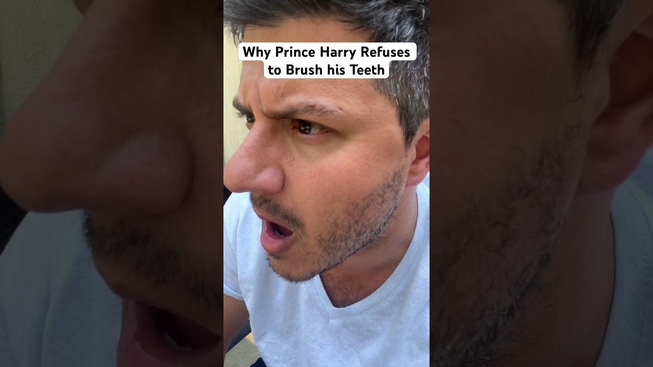 Why Prince Harry REFUSES to brush his Teeth! #princeharry #shorts #comedy #parody #impressions