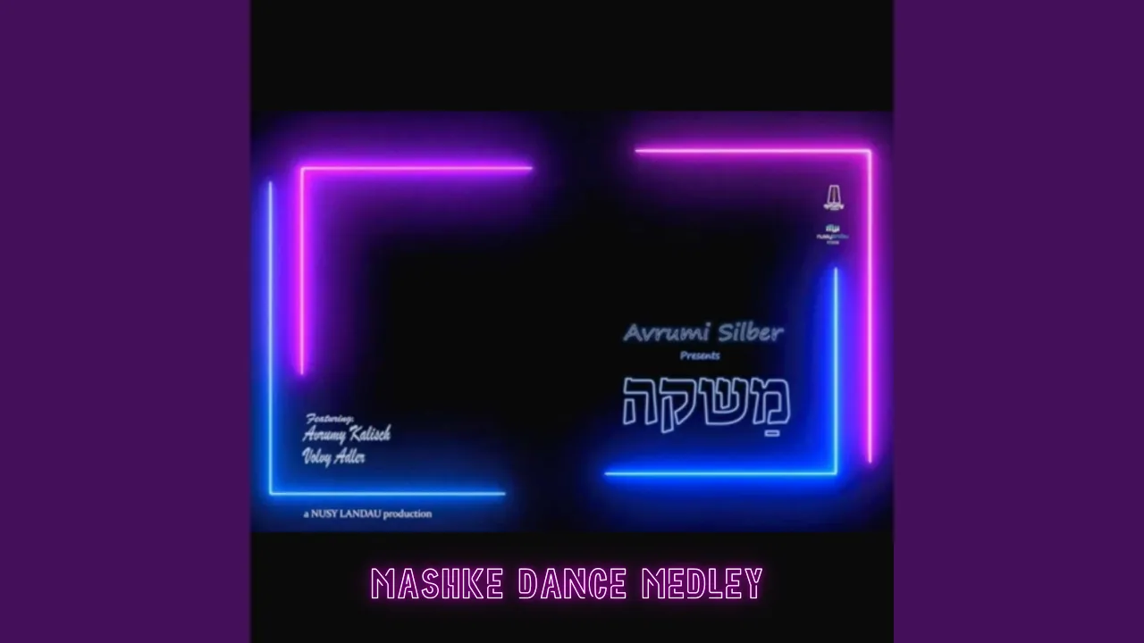Mashke Dance Medley (feat. Volvy Adler, Avrumy Kalisch & Avrumy Silver)