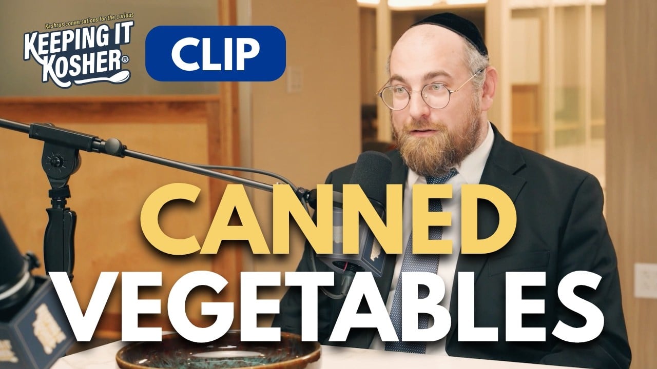 Canned and Frozen Produce - Keeping it Kosher Clips