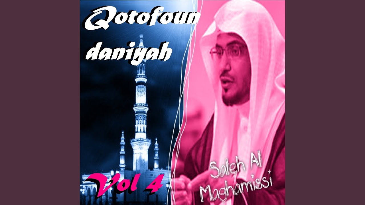 Qotofoun Daniyah, Pt. 4