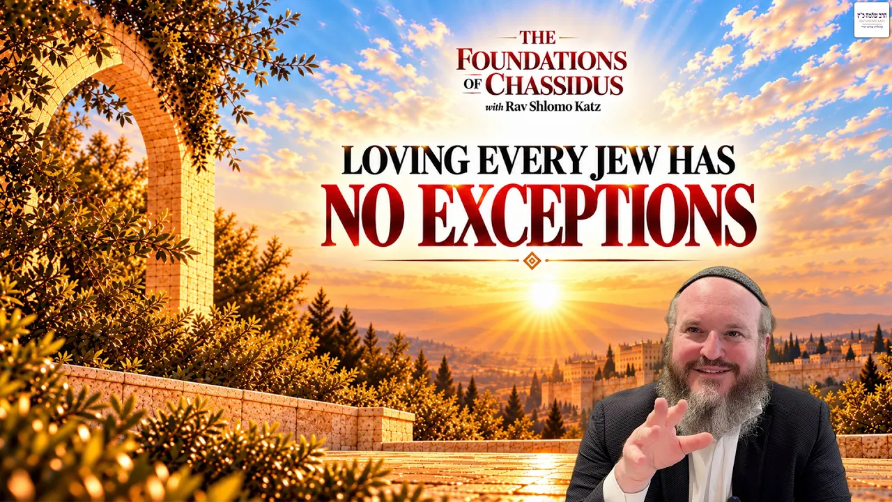Do You Actually Love Every Jew?