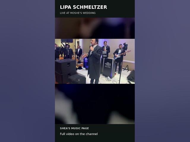 Lipa Schmeltzer Live at Moshe's Wedding | Motty Breier