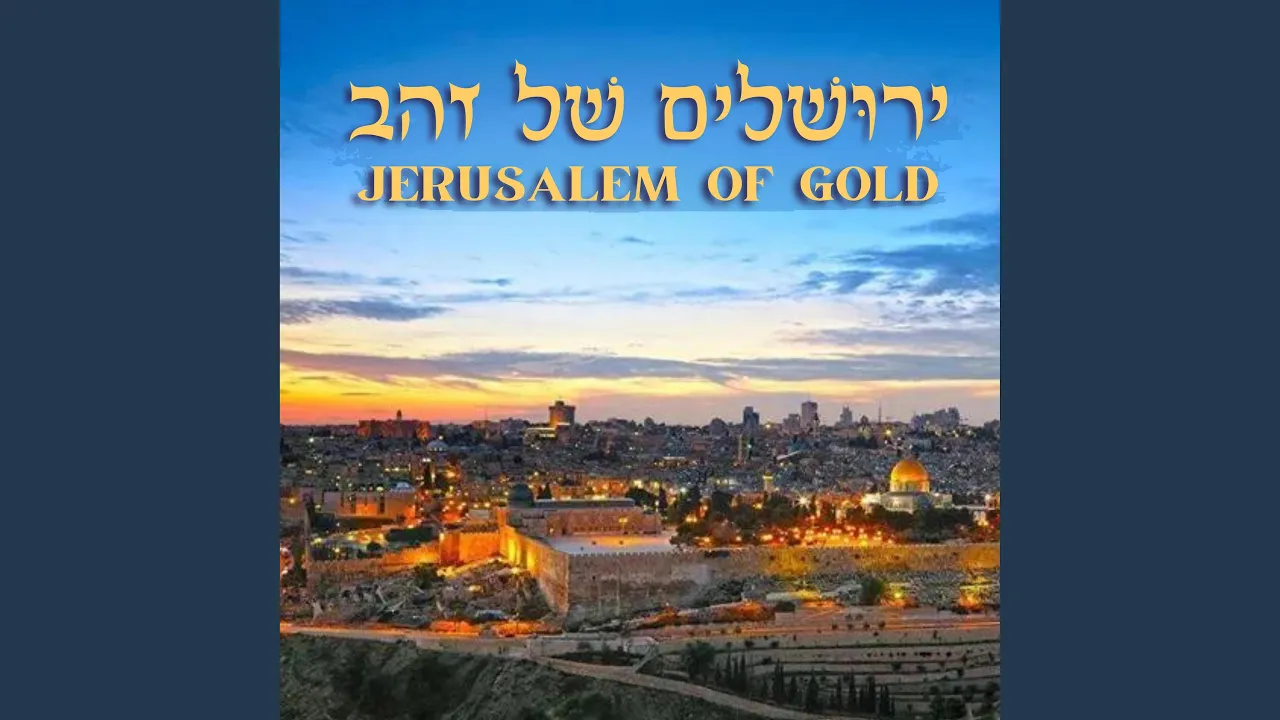 Jerusalem of Gold