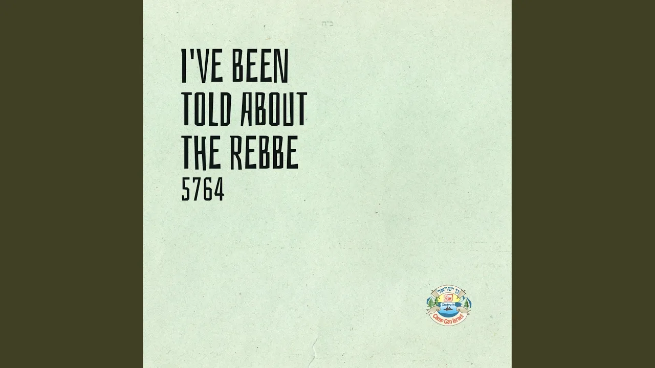 I've Been Told About The Rebbe