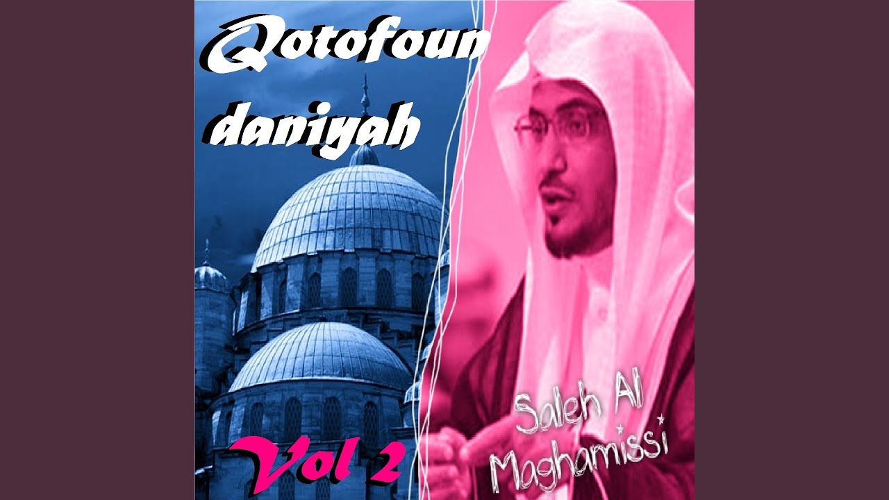 Qotofoun Daniyah, Pt. 4