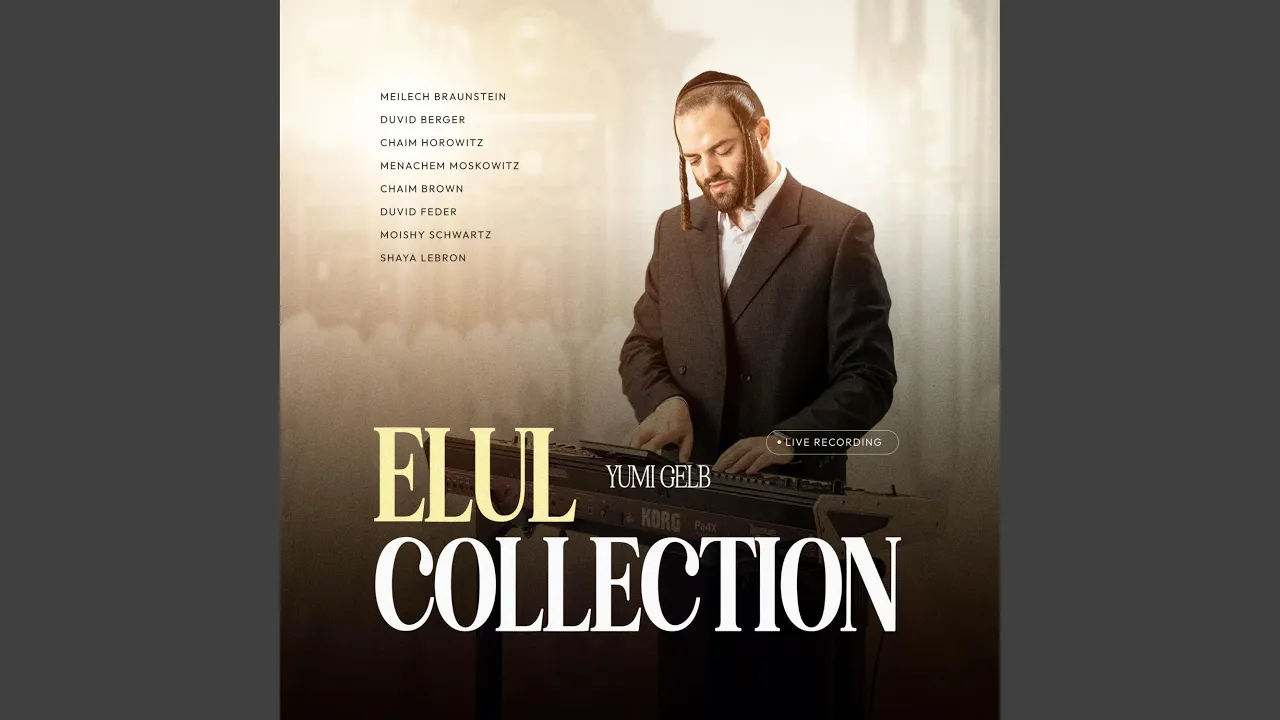 Elul Live Kumzitz (feat. Meilech Braunstein)