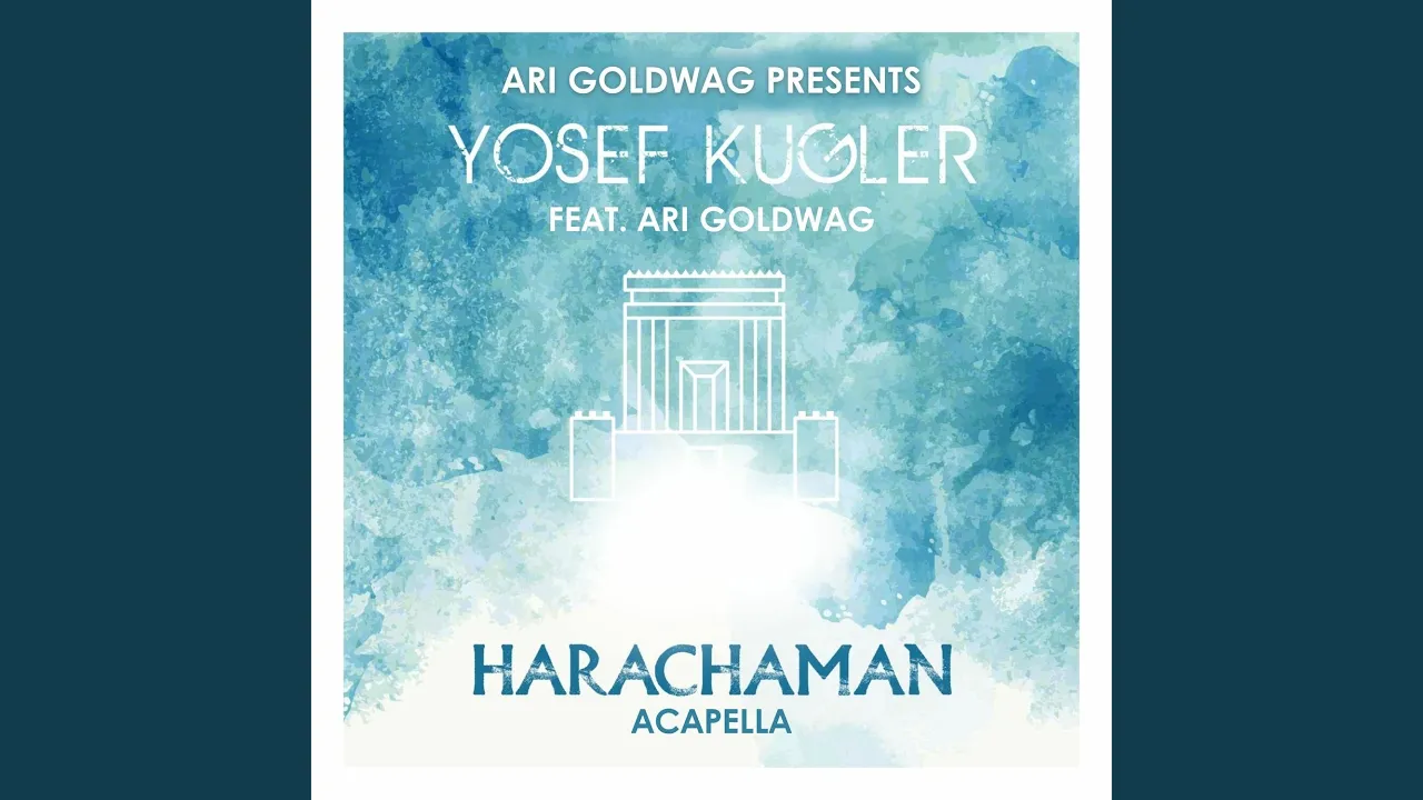 Harachaman (Acapella Version) (feat. Ari Goldwag)