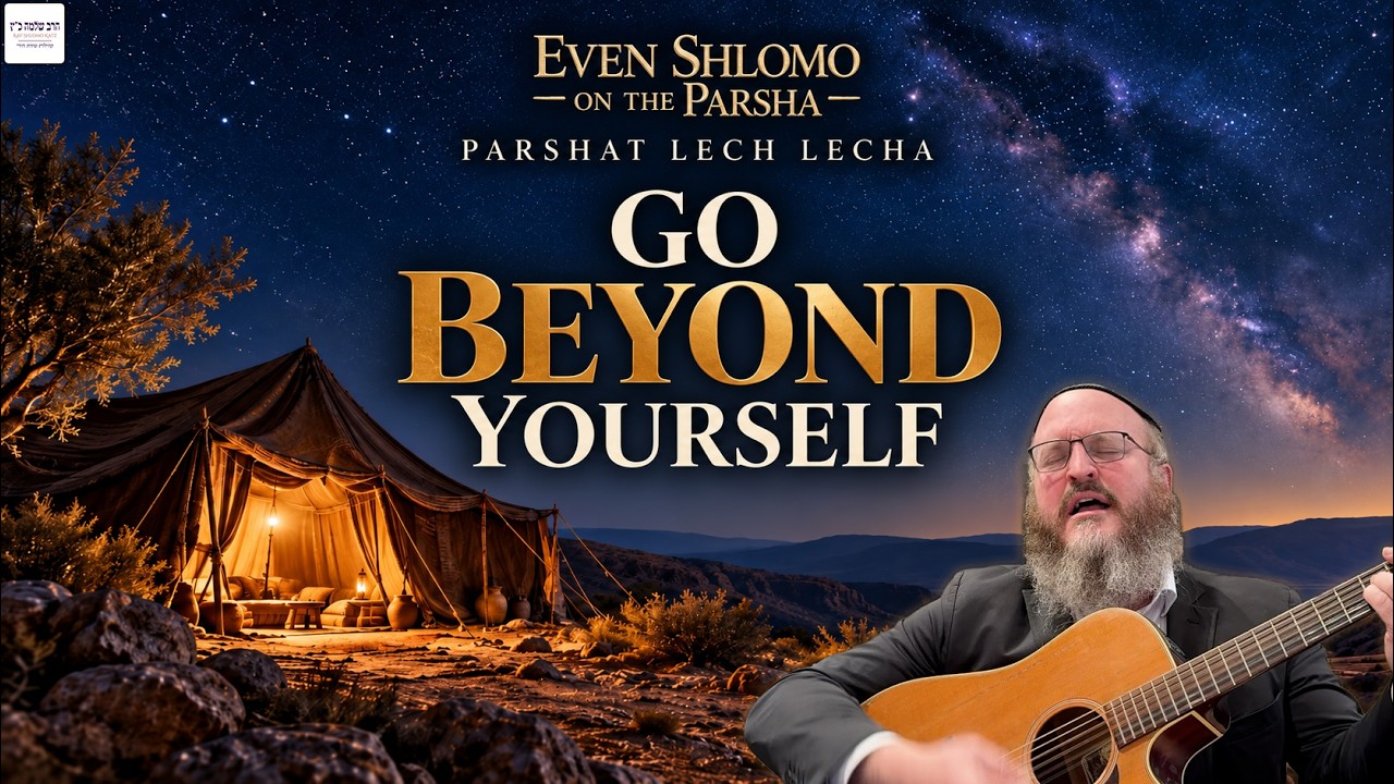 You Can't Go Beyond Nature Until You Go Beyond Yourself | Reb Shlomo Carlebach on Lech Lecha