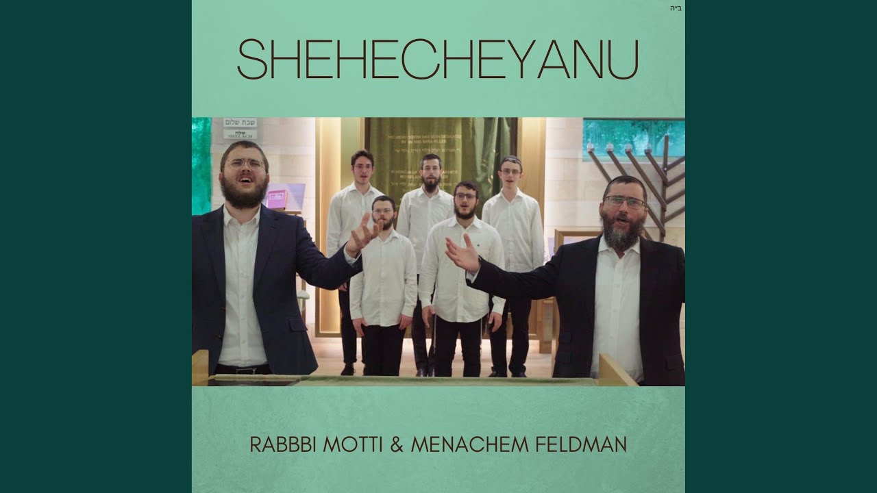 Shehecheyanu (feat. Rabbi Motti)