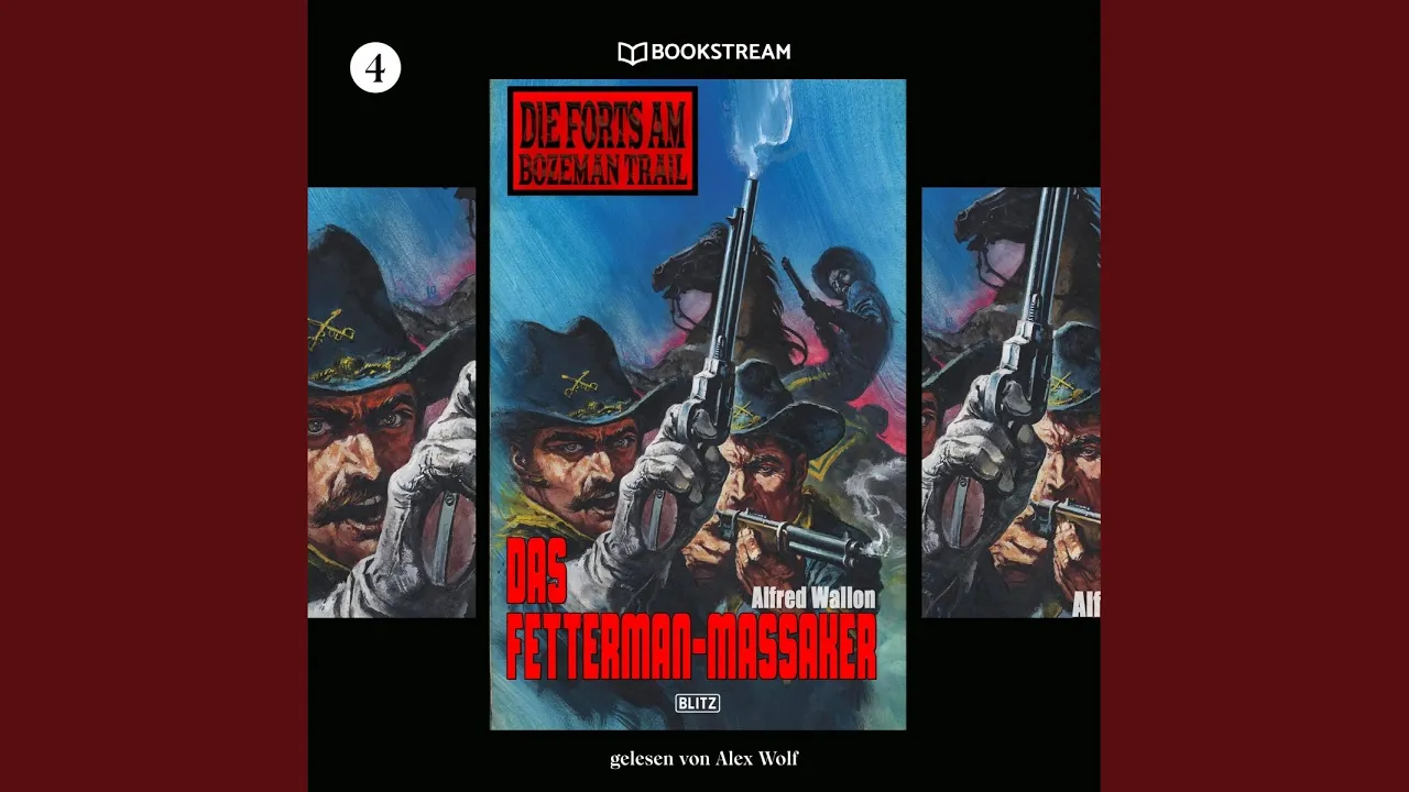 Teil 74 - Das Fetterman-Massaker - Die Forts am Bozeman Trail, Folge 4.2 & Teil 75 - Das...