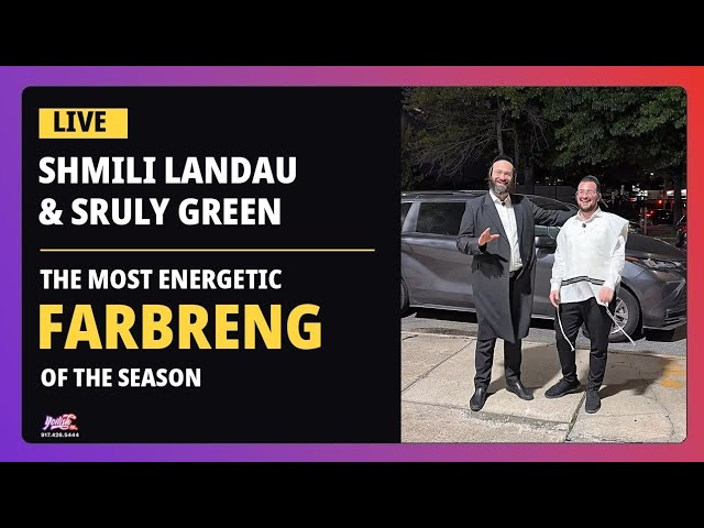 Shmili Landau & Sruly Green LIVE 🔥 The Most Energetic Farbreng of the Season | Yoilish
