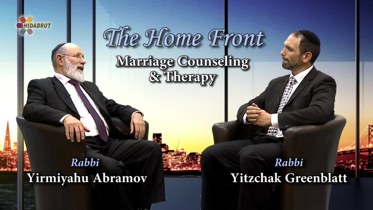 The Home Front: Marriage Counseling & Therapy - Rabbi Yirmiyahu Abramov