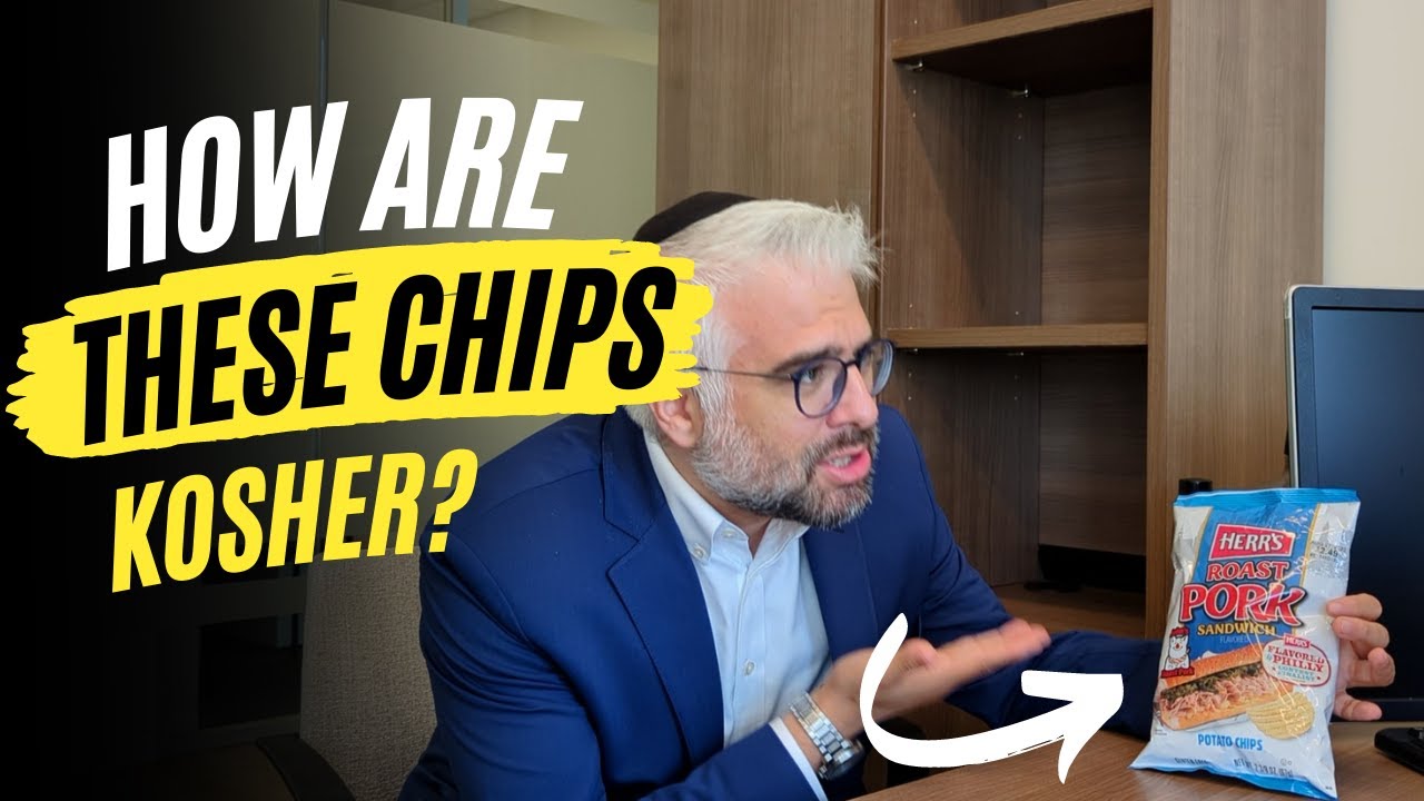 How Are These Chips Kosher? with special guest Dovid Bashevkin