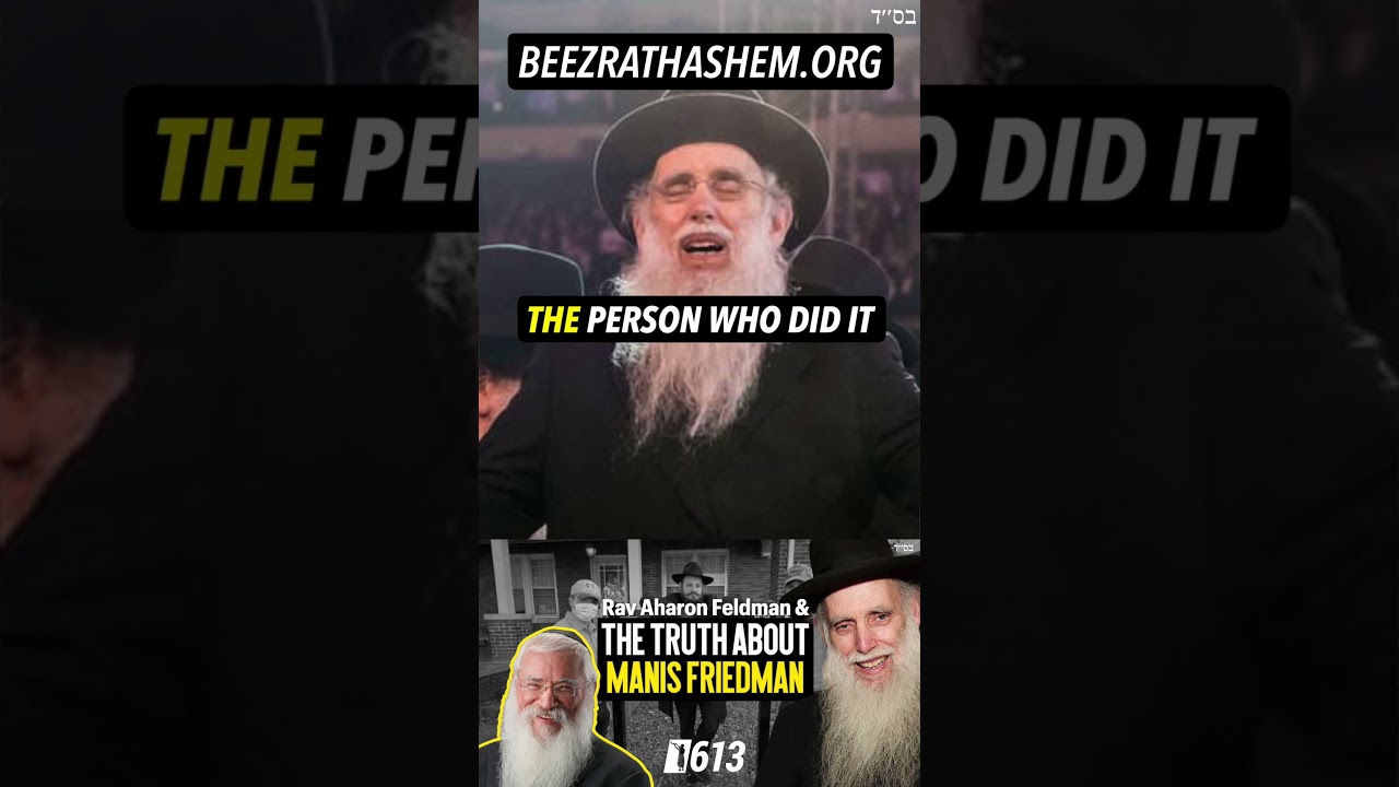 Rav Aharon Feldman Sets The Record Straight on Manis Friedman #Torah #Chassidus #jewishhashkafa