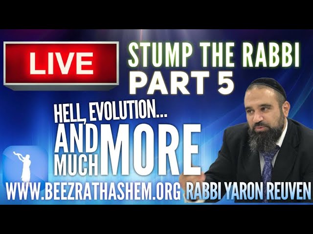 Torah vs Biz, Halfway Jew, Basketball, Evolution, HELL, Picking Rabbi - STUMP THE RABBI (5)