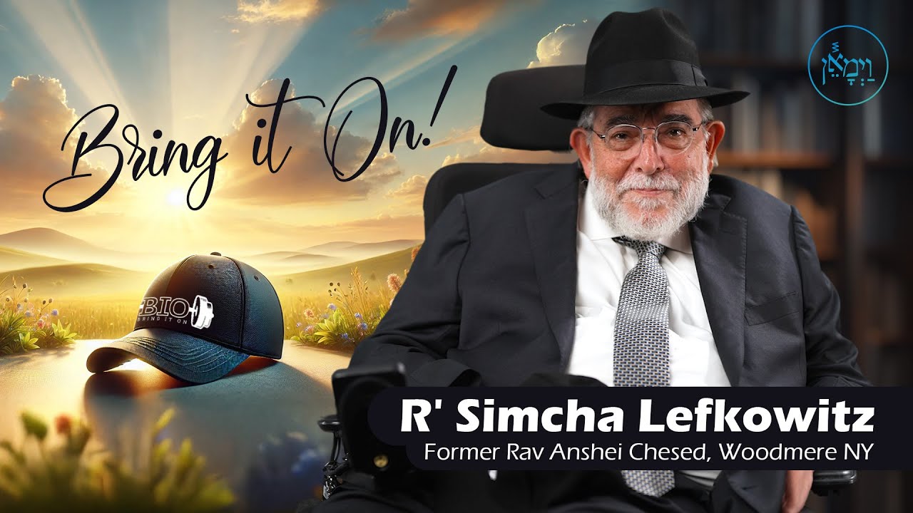 Bring it On! | Rabbi Simcha Lefkowitz