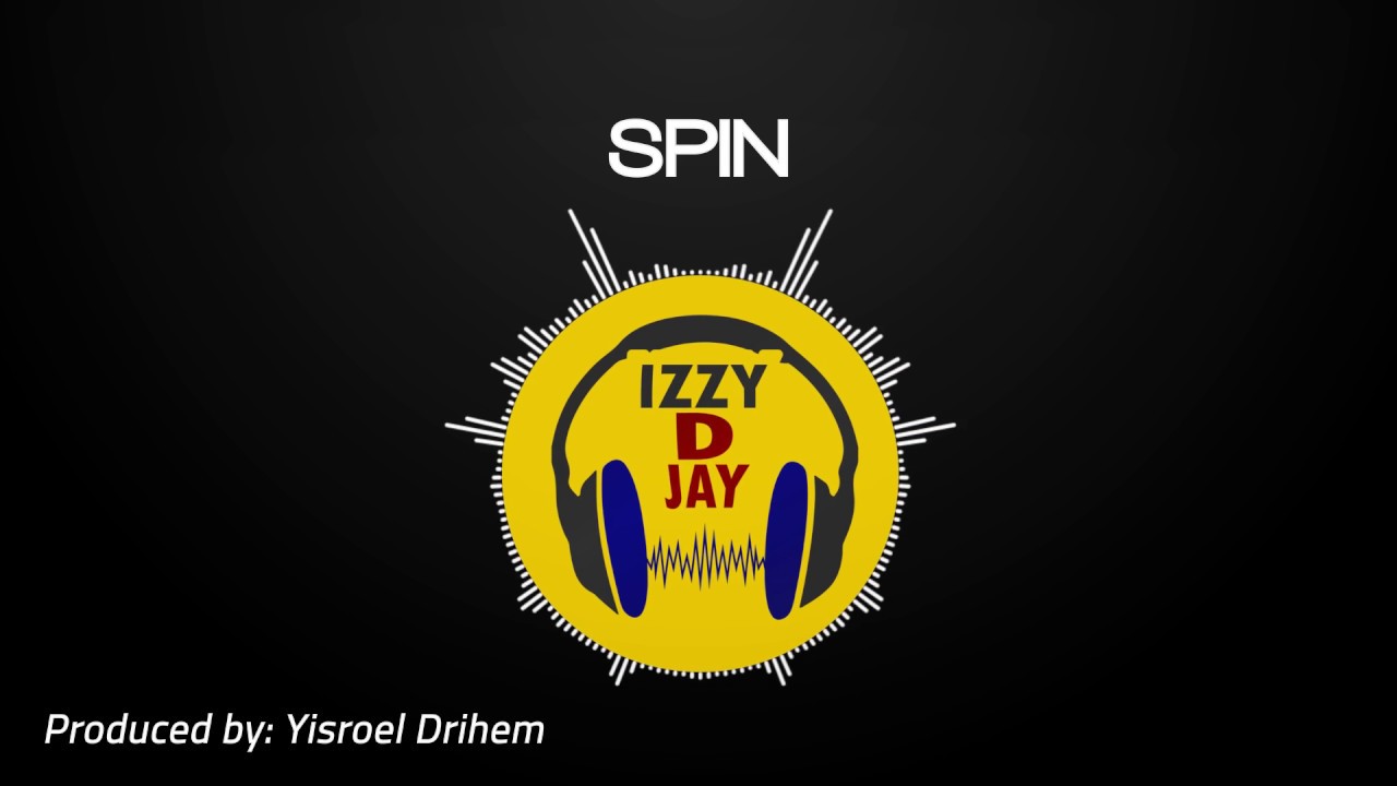 iZZy D JaY - SPIN