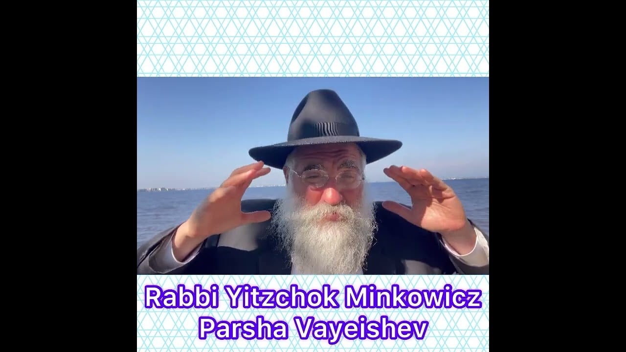 Rabbi Yitzchok Minkowicz, Parsha Vayeishev, Where do we find inspiration to do the simple tasks?