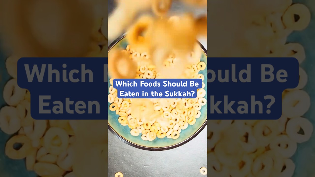 Which foods need to be eaten in the sukkah on Sukkot?