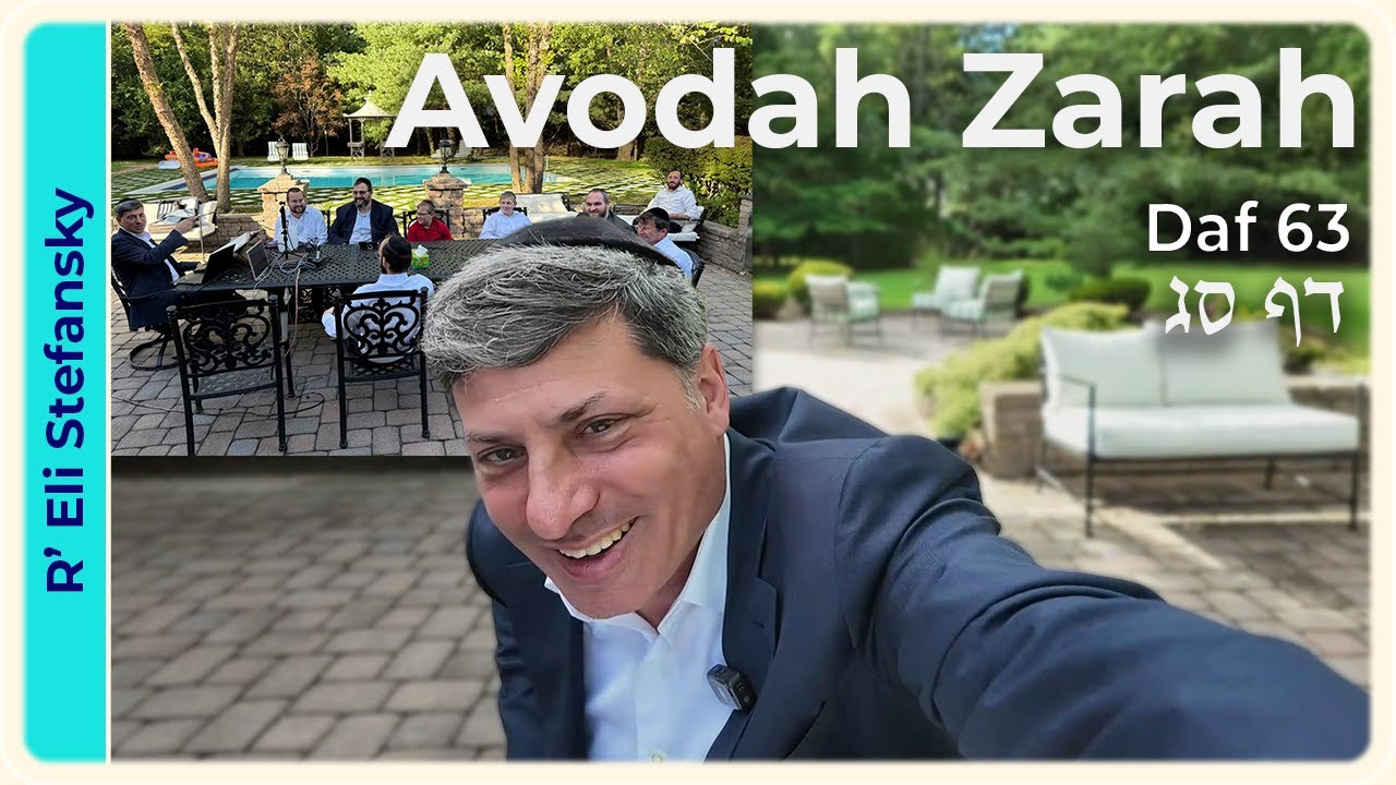 Daf Yomi Avodah Zarah Daf 63 by R' Eli Stefansky