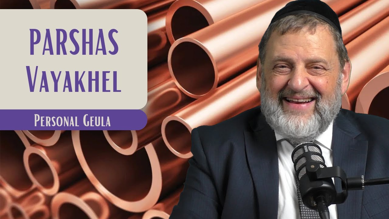 Vayakhel - Personal Geula | Rabbi Dovid Orlofsky