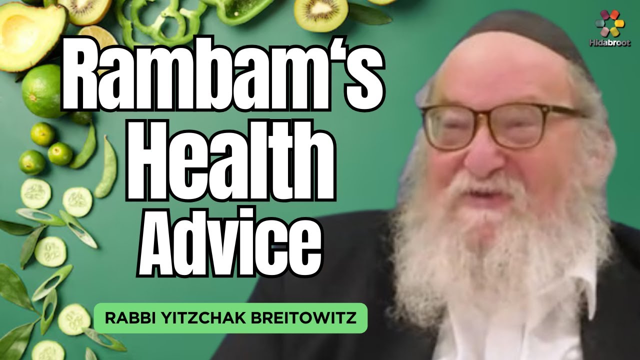 Q&A: Should I Follow Maimonides Medical Advice? Rabbi Yitzchak Breitowitz