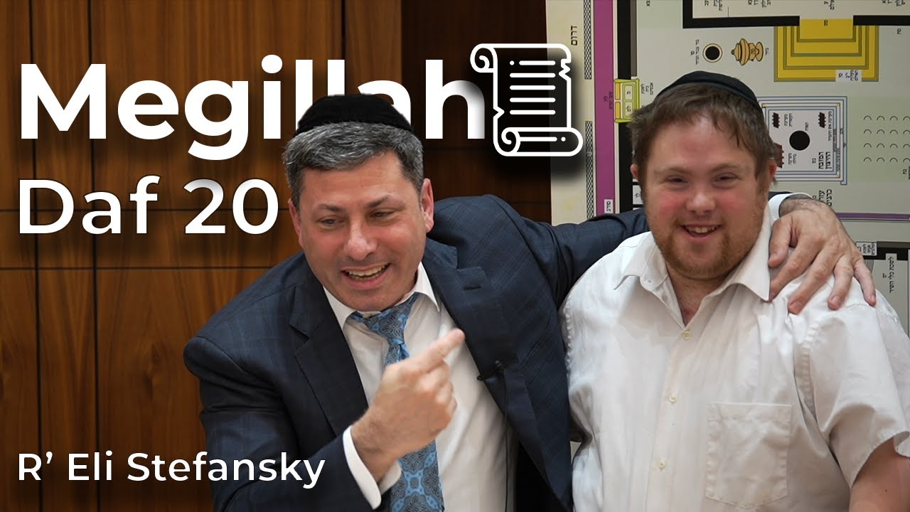 Daf Yomi Megillah Daf 20 by R’ Eli Stefansky