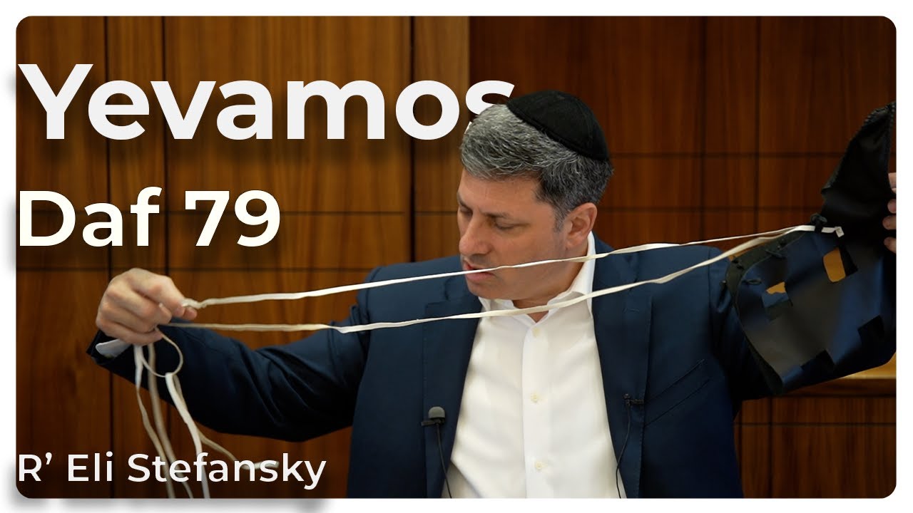 Daf Yomi Yevamos Daf 79 by R’ Eli Stefansky