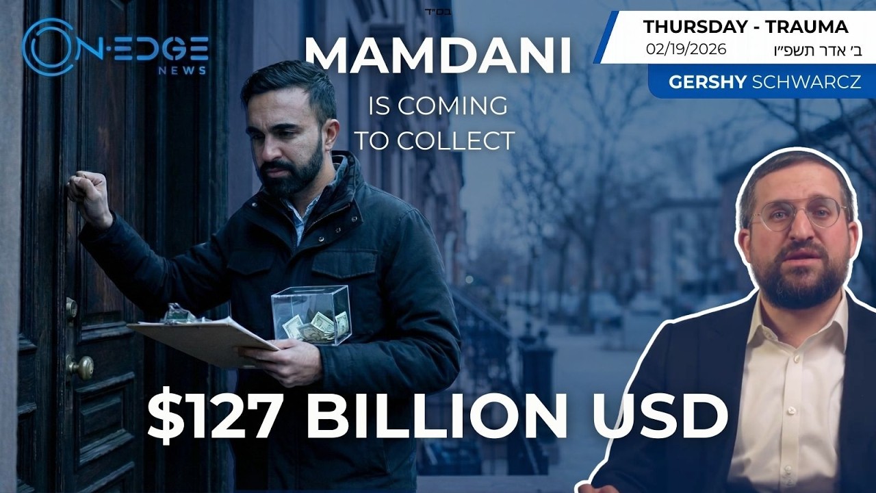 Mamdani Is Coming To Collect $127 Billion Dollars | On Edge | Gershy Schwarcz