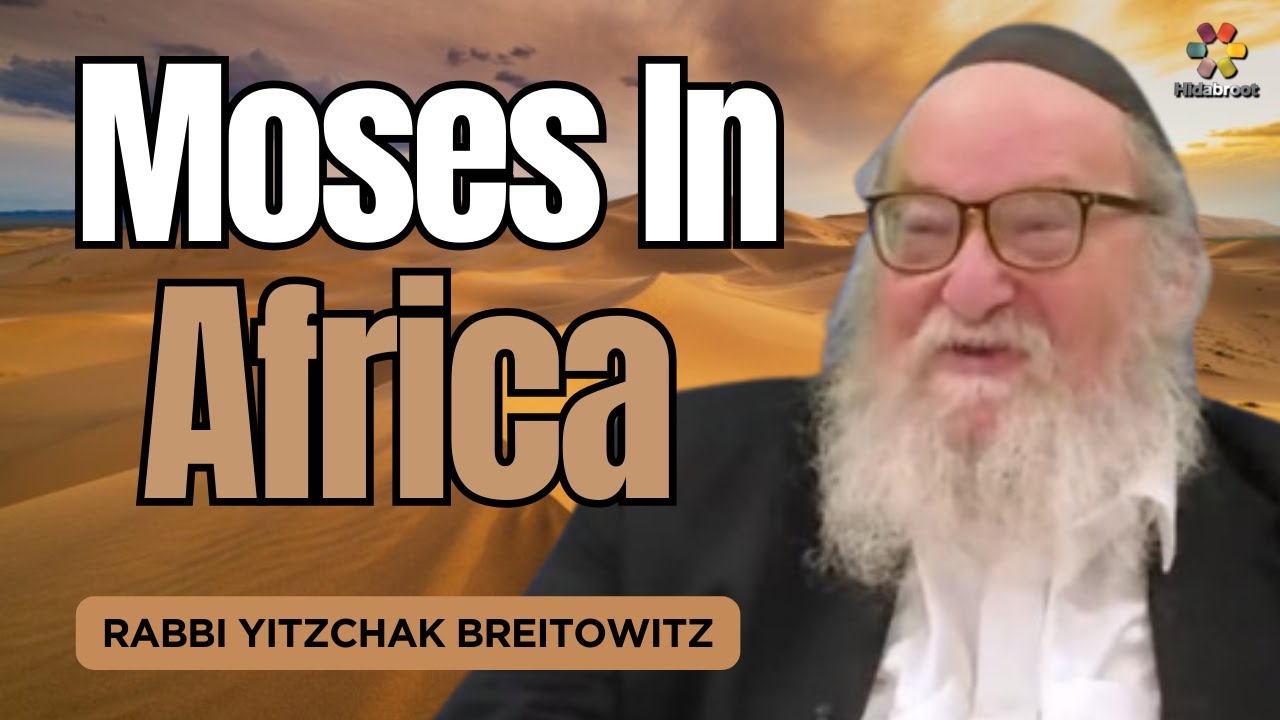 Q&A: Did Moses Have More Than One Wife? Rabbi Yitzchak Breitowitz