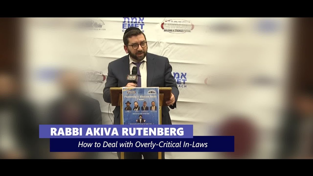 How to Deal with Overly-Critical In-Laws - Rabbi Akiva Rutenberg