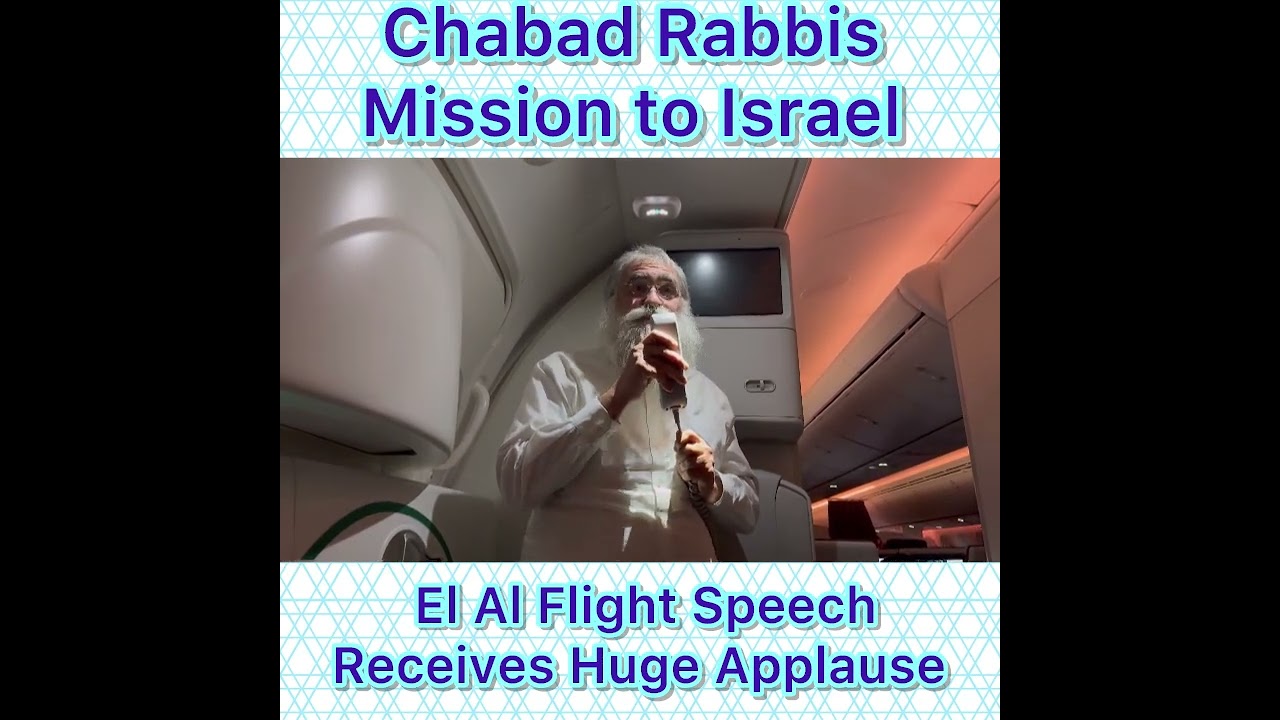 El Al Chabad Rabbi Mission Speech receives Huge Applause