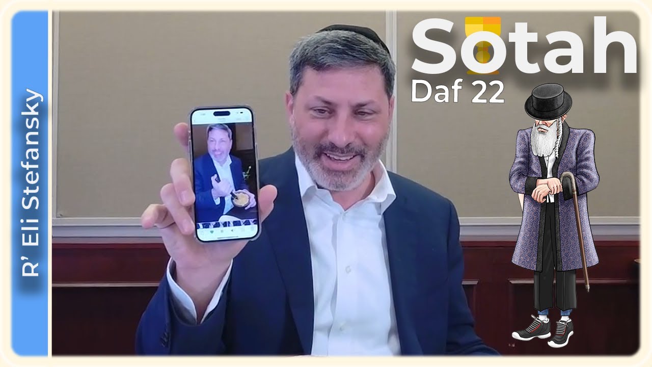 Daf Yomi Sotah Daf 22 by R’ Eli Stefansky